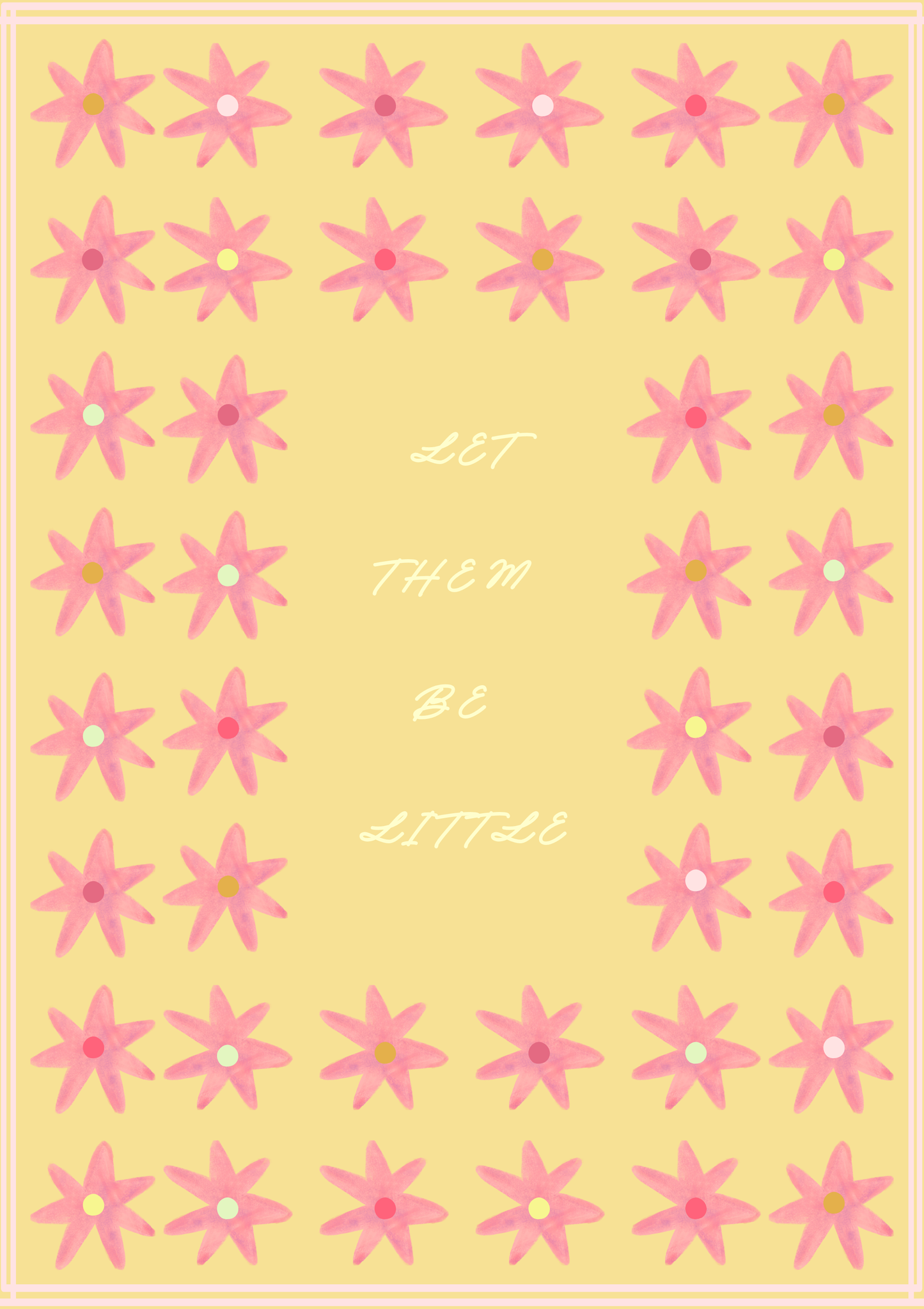 Let Them Be Little Print